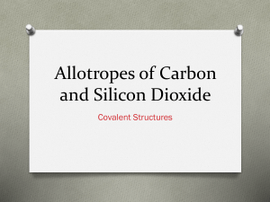 4.3  3  Covalent Bonding  Allotropes of Carbon and Silicon Dioxide 