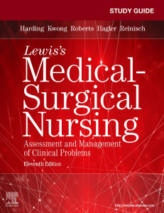 Harding Kwong Roberts Hagler Reinisch - Study Guide for Lewis's Medical-Surgical Nursing  Assessment and Management of Clinical Problems (2019, Mosby) - libgen.li