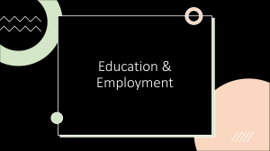 Education & Employment