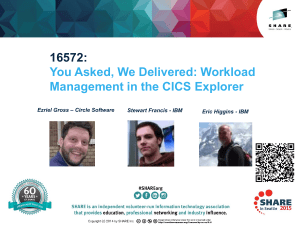 16572 You Asked, We Delivered Workload Management in the CICS Explorer