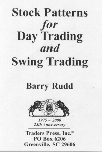 Stock Patterns for Day Trading by Barry Rudd