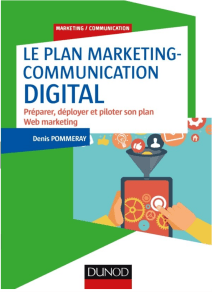 Le plan marketing-communication digital - Dunod.wawacity.ninja