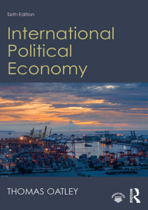 Thomas Oatley - International Political Economy 6th Ed.-Routledge  2019 