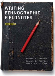Emerson, et al, Writing Ethnographic Fieldnotes
