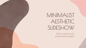 Minimalist Aesthetic Slideshow by Slidesgo