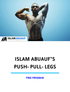 ISLAM ABUAUF’S PUSH- PULL- LEGS (FREE PROGRAM)