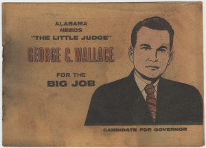 %22Alabama Needs 'The Little Judge' George C. Wallace for the Big Job.%22