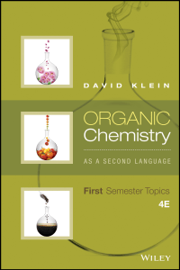 David R. Klein - Organic Chemistry As a Second Language  First Semester Topics-Wiley (2016)