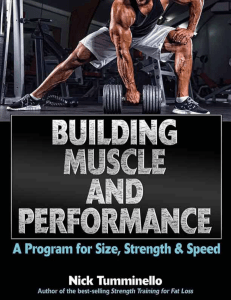 Building muscle and performance  a program for size, strength  speed by Tumminello, Nick (z-lib.org)