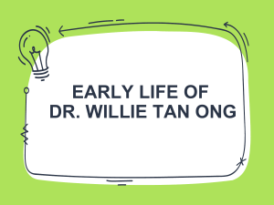 EARLY LIFE OF DR WILLIE ONG