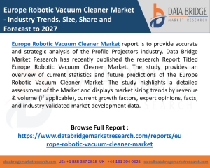 Europe Robotic Vacuum Cleaner Market Size And Competitive Analysis – ECOVACS, Neato Robotics, Inc., Dyson, iRobot
