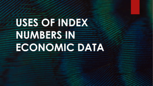 USES OF INDEX NUMBERS IN ECONOMIC DATA