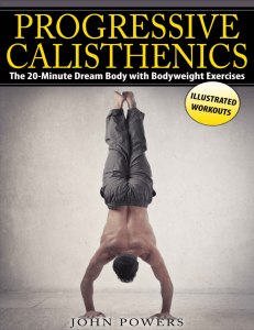 Progressive Calisthenics  The 20-Minute Dream Body with Bodyweight Exercises (Calisthenics) ( PDFDrive )
