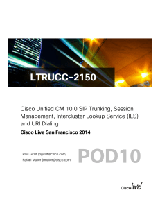 Cisco Unified CM SIP Trunking & ILS Lab Guide