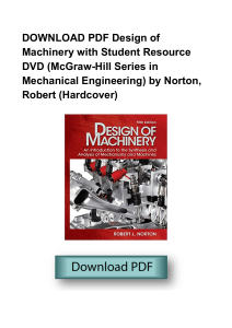 ^FILE~Design Of Machinery With Student Resource DVD McGraw Hill Series In Mechanical Engineering by Nort PDF*