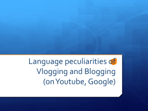 Vlogging & Blogging Language: YouTube & Google