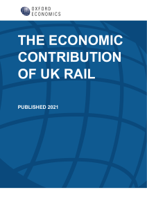 Oxford Economics Contribution of UK Rail September 2021