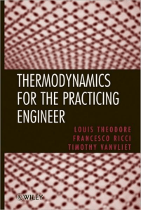 (Essential Engineering Calculations Series) Louis Theodore, Francesco Ricci, Timothy Vanvliet-Thermodynamics for the Practicing Engineer -Wiley-AIChE (2009)