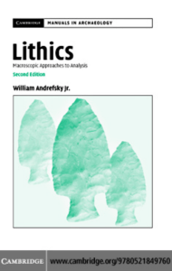 Andrefsky, W. (2005). Lithics- Macroscopic Approaches to Analysis (2cd Ed. ed.). Cambridge Universit