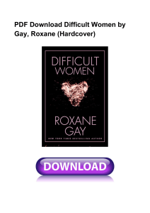 [EBOOK]*Difficult Women by Gay Roxane Hardcover PDF^
