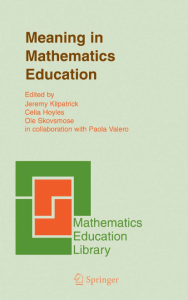 Meaning in Mathematics Education (Mathematics Education Library) (2005)
