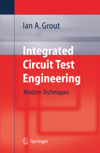 Integrated Circuit Test Engineering Modern Techniques by Ian A. Grout