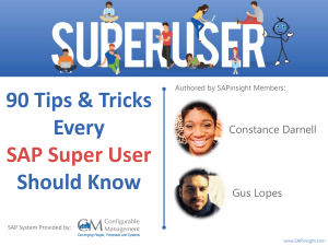 90 Tips & Tricks Every SAP Super User Should Know - Submitted