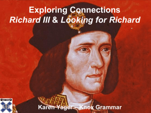 Exploring Connections Richard III & Looking for Richard. Karen Yager Knox Grammar