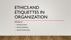 Ethics and etiquettes in organization