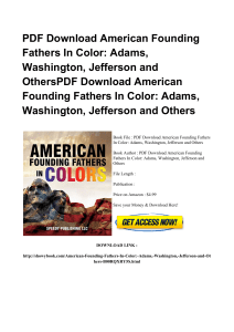 *^Download Book American Founding Fathers In Color Adams Washington Jefferson And Others KINDLE #