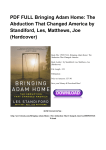 *^PDF Bringing Adam Home The Abduction That Changed America ZIP CB894658664#