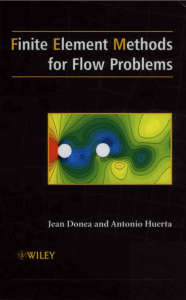 Finite element methods for flow problems by Jean Donea