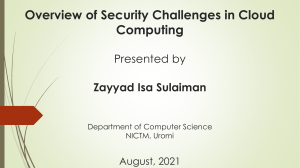 Security Challenges in Cloud Computing (Seminar Slides by Zayyad Isa Sulaiman)