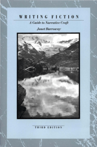Writing Fiction - Janet Burroway, 3rd Ed. 