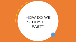 How do we study the past