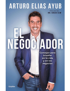 El negociador Consejos para triunfar en la vida y en los negocios