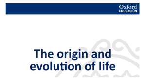 UNIT 5.  THE ORIGIN AND EVOLUTION OPF LIFE