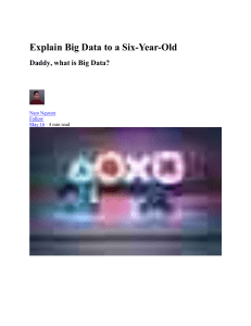 Explain Big Data to a Six-Year-Old