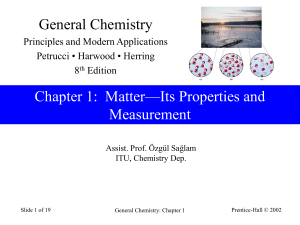 Prentice-Hall © 2002 General Chemistry Principles Chapter 1