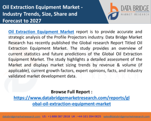 Oil Extraction Equipment Market Size By Type, Application Analysis, Key Opportunities and Challenges, Forecast By 2027