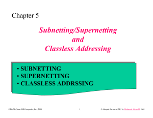 Lecture 4- Sub Supernetting and Classless Addressing