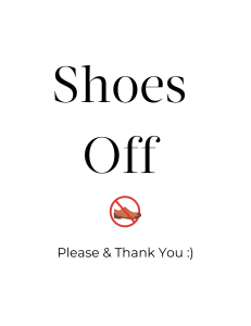 Shoes Off Please & Thank You )