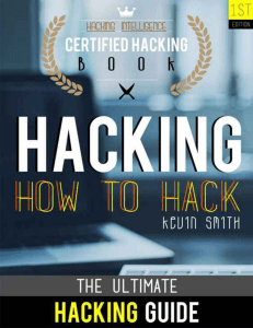Hacking  The Ultimate Hacking for Beginners  How to Hack  Hacking Intelligence  Certified Hacking Book ( PDFDrive )