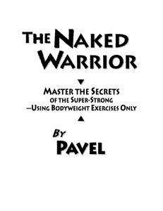 The Naked Warrior by Pavel Tsatsouline (z-lib.org)