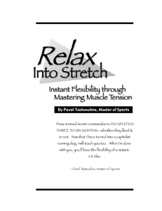 Relax into Stretch Instant Flexibility Through Mastering Muscle Tension by Pavel Tsatsouline (z-lib.org)