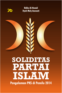 Soliditas Partai Islam Pengalaman PKS di Pemilu 2014 by Ridho Al-Hamdi  Dyah Mely Anawati (z-lib.org)