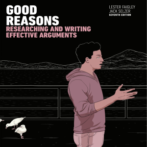 Good Reasons Researching and Writing Effective Arguments by Lester Faigley, Jack Selzer (z-lib.org)
