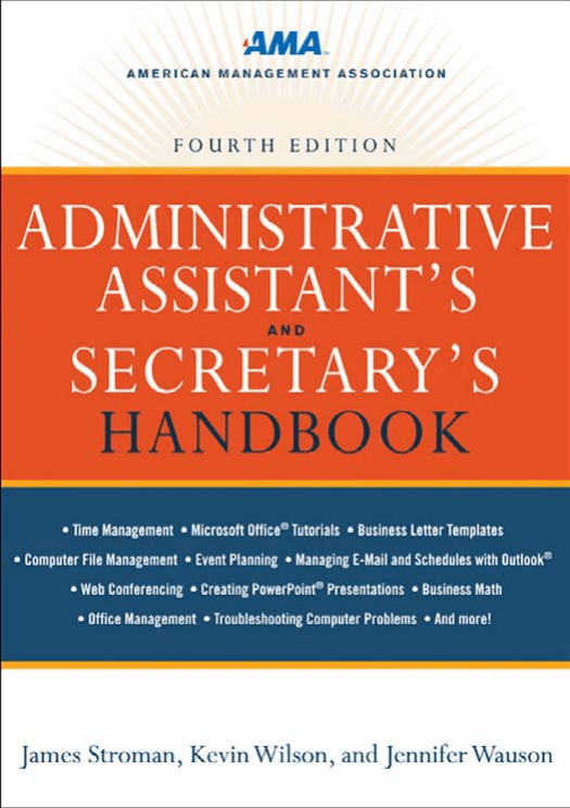 Administrative Assistants and Secretarys Handbook , Fourth Edition by