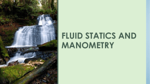 Lecture 3 Fluid Statics and manometry