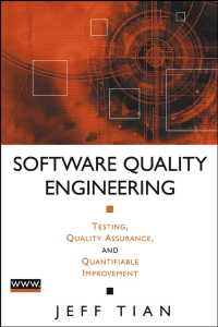 Software-Quality-Engineering-Testing-Quality-Assurance-and-Quantifiable-Improvement-JEFF-TIAN-2005